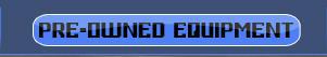 Pre-Owned Equipment
