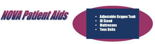 NOVA Patient Aids. Adjustable Tank. IU Stand. Matresses. Tens Units.
