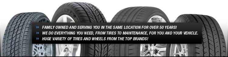 Family owned and serving you in the same location for over 50 years! We do everything you need, from tires to maintenance, for you and your vehicle. Huge variety of tires and wheels from the top brands!