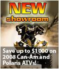 New Showroom: Save up to $1000 on 2008 Can-Am and Polaris ATVs!