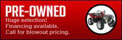 Pre-Owned: Huge selection! Financing available. Call for blowout pricing.