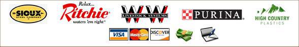 We carry Sioux, Richie, WW Livestock Systems, Purina, and High Country Pastics products. We accept Visa, Mastercard, Discover, cash, and checks.