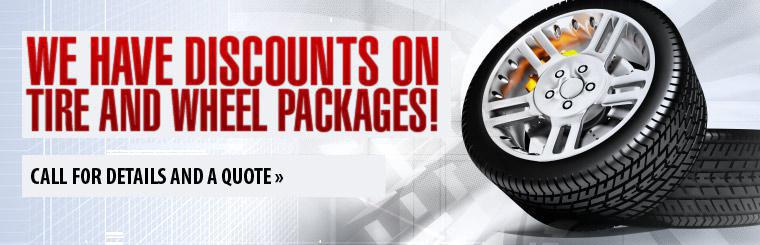 We have discounts on tire and wheel packages!