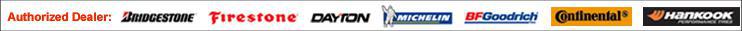 We are an authorized dealer of Bridgestone, Firestone, Dayton, Michelin, BFGoodrich, Continental, and Hankook