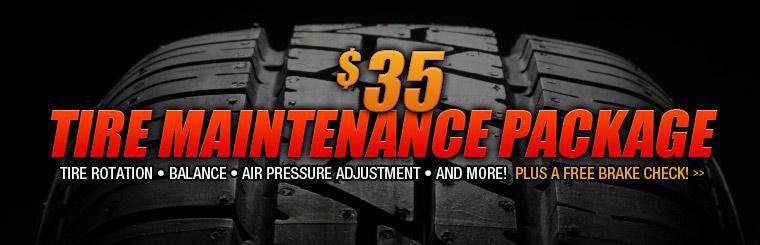 Get a tire maintenance package for only $35! Click here for coupon.