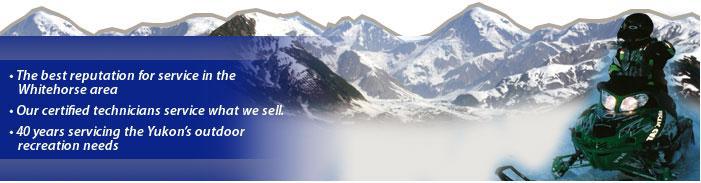 Best reputation for service in the Whitehorse area. Our certified technicians service what we sell. 40 years servicing the Yukon's outdoor recreation needs.