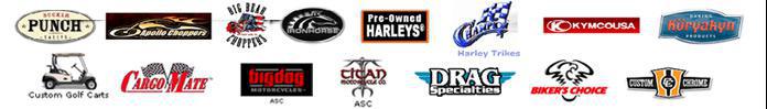 We carry Punch, Custom Golf Carts, Apollo Choppers, Big Dog, American IronHorse, Pre-Owned Harley, Harley Trikes, Drag Specialities, KYMCO, Biker's Choice, Titan, Kuryakyn, and Custom Chrome.