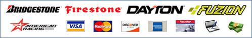 We carry products from Bridgestone, Firestone, Dayton, Fuzion, and American Racing. We accept Visa, MasterCard, Discover, American Express, Firestone Card, checks, and cash.