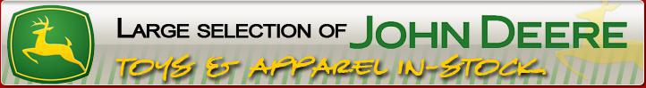 Large selection of John Deere Toys & Apparel In-Stock.