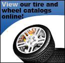 View our tire and wheel catalogs online!
