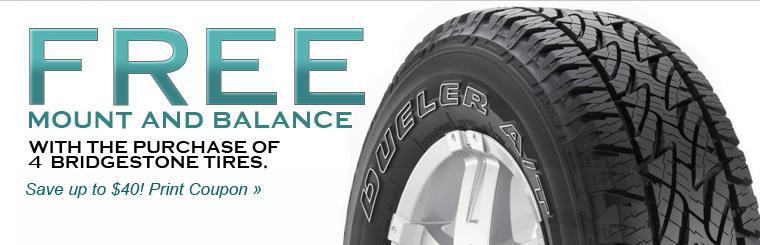 Receive mounting and balancing for free with the purchase of 4 Bridgestone tires. Click here to print the coupon.
