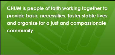 CHUM working on the basics: food, shelter, employment, community, dignity 