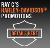 Ray C's Harley-Davidson Promotions