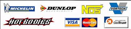 We carry following brands: Michelin, Dunlop, NOS, Vortech, and Hot Bodies. We accept Visa and MasterCard.