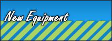 New Equipment