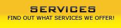 Services: Find out what services we offer!
