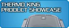 Thermo King Product Showcase