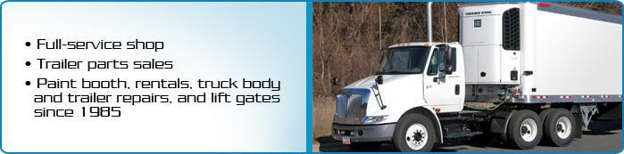 Full-service shop. Trailer parts sales. Paint booth, rentals, truck body, and trailer repairs, and lift gates since 1985.