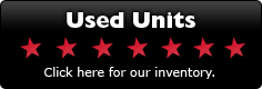 Used Units: Click here for our inventory.