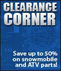 Clearance Corner: Save up to 50% on snowmobile and ATV parts!