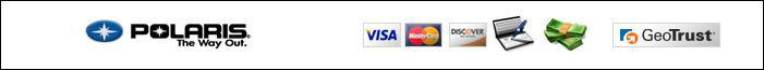 We are a Polaris authorized dealer. We accept Visa, MasterCard, Discover, cash, and checks.