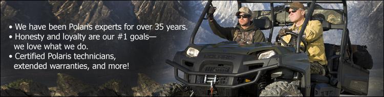 We have been Polaris experts for over 35 years. Honesty and loyalty are our #1 goals—we love what we do. Certified Polaris technicians, extended warranties, and more!