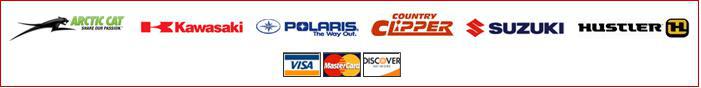 We carry Arctic Cat, Kawasaki, Polaris, Country Clipper, Suzuki, and Hustler. We accept Visa, MasterCard, and Discover.