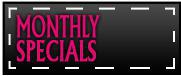 Monthly Specials