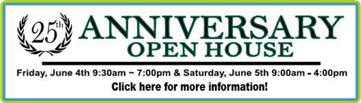 25th Anniversary Open House—Click here for more information!