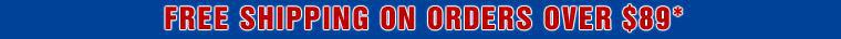 Free shipping on orders over $89*