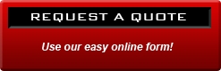 Request a Quote: Use our easy online form!