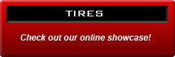 Tires: Check out our online showcase!