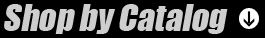 Shop by Catalog Shop by Catalog