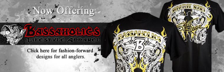 Click here for fashion-forward, Bassaholic designs for all anglers.