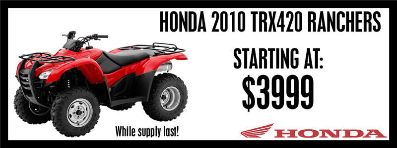 2010 Honda TRX420 Ranchers: $3,999