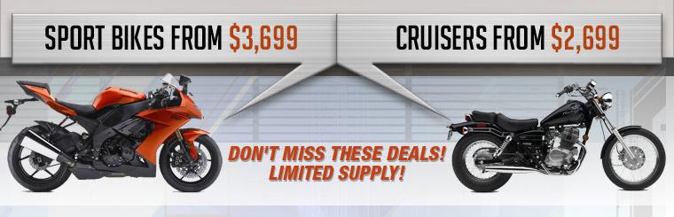 Get cruisers from $2,699 and sport bikes from $3,699! Click here to browse.