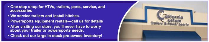 One-stop shop for ATVs, trailers, parts, service, and accessories. We service trailers and install hitches. Powersports equipment rentals—call us for details. After visiting our store, you’ll never have to worry about your trailer or powersports needs. Check out our large in-stock pre-owned inventory!