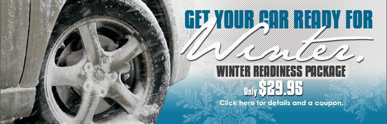 Get your car ready for winter with our Winter Readiness Package for only $29.95! Click here for details and a coupon.