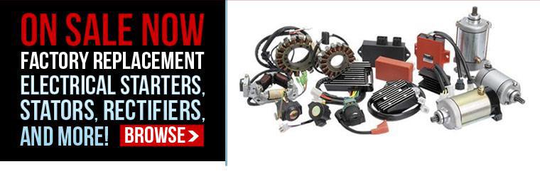 Click here for factory replacement electrical starters, stators, rectifiers, regulators, and more!