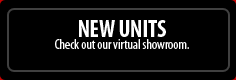 New Units: Check out our virtual showroom.