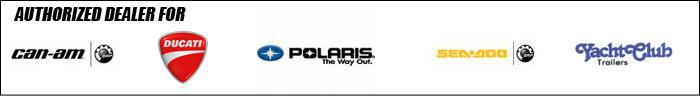 We are an authorized dealer for Can-am, Ducati, Polaris, Sea-Doo, and Yacht Club.