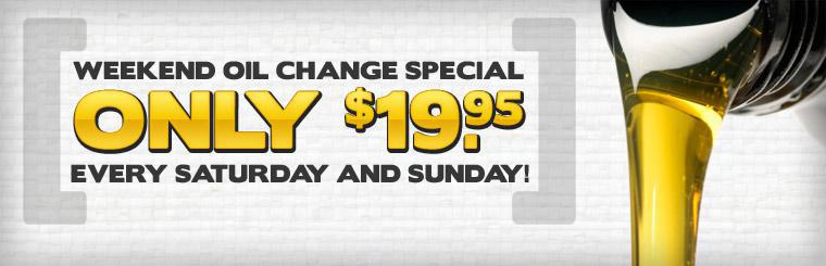 Weekend Special: Get your oil changed for only $19.95 every Saturday and Sunday! Click here for a coupon.