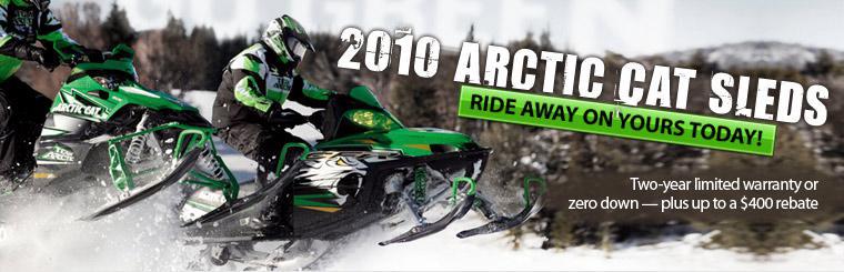 2010 Arctic Cat sleds—ride away on yours today! Get a two-year limited warranty and zero down.