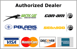 We are an authorized dealer for Arctic Cat, Can-Am, Polaris, and Sea-Doo. We accept Visa, MasterCard, Discover, and American Express.