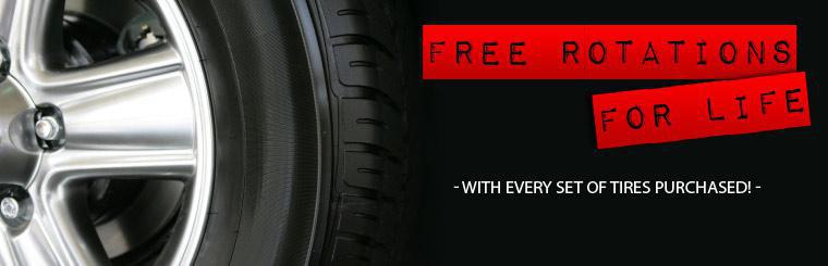 Get free rotations for life with every set of tires purchased. Click here to browse.