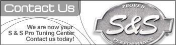 Contact Us - We are now your S & S Pro Tuning Center. Contact us today!