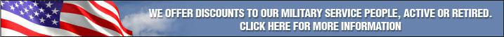 We offer discounts to our Military Service People, active or retired