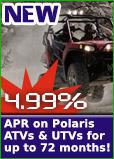 New - 4.99% APR on Polaris ATVs & UTVs for up to 72 months!