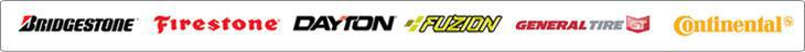 We carry Bridgestone, Firestone, Dayton, Fuzion, General, and Continental tires.
