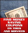 Find money saving coupons on tires and services.